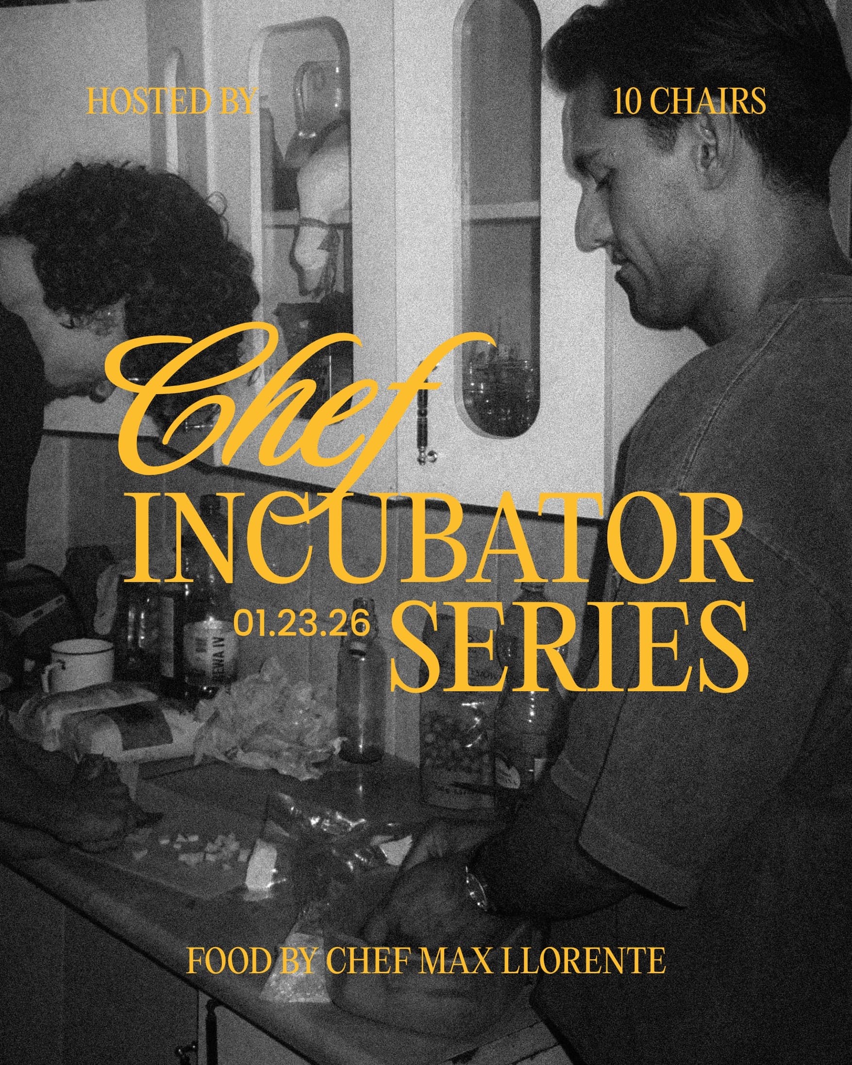 Chef Incubator Series hosted by Chef Max